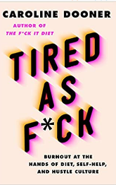 Schoolstoreng Ltd | Tired as F*ck: Burnout at the Hands of Diet, Self-Help, and Hustle Culture